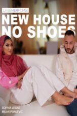 LoveHerFeet – Sophia Leone – New House, No Shoes